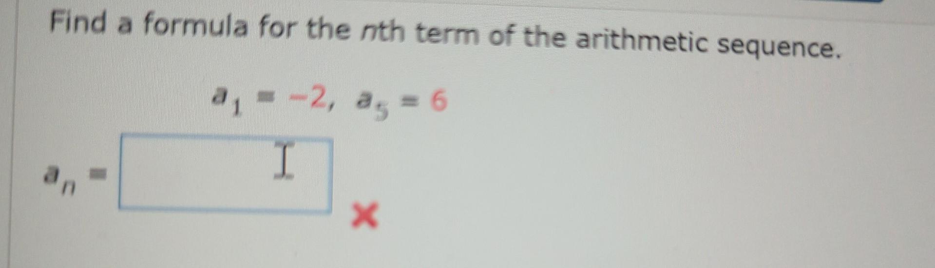 Solved Find a formula for the nth term of the arithmetic | Chegg.com