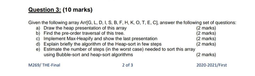 Solved Question 3 10 Marks Given The Following Array A Chegg Com