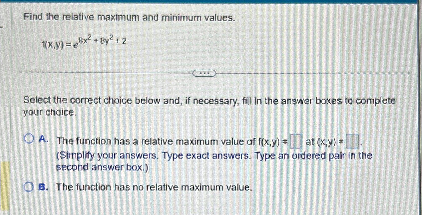 Solved Find the relative maximum and minimum | Chegg.com