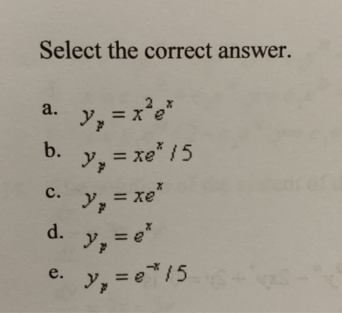 Solved Y 2y Y E Is 6 A Particular Solution Of The Chegg Com