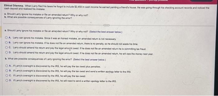 Solved Ethical Dilemma. When Larry fled his taxes he forgot | Chegg.com