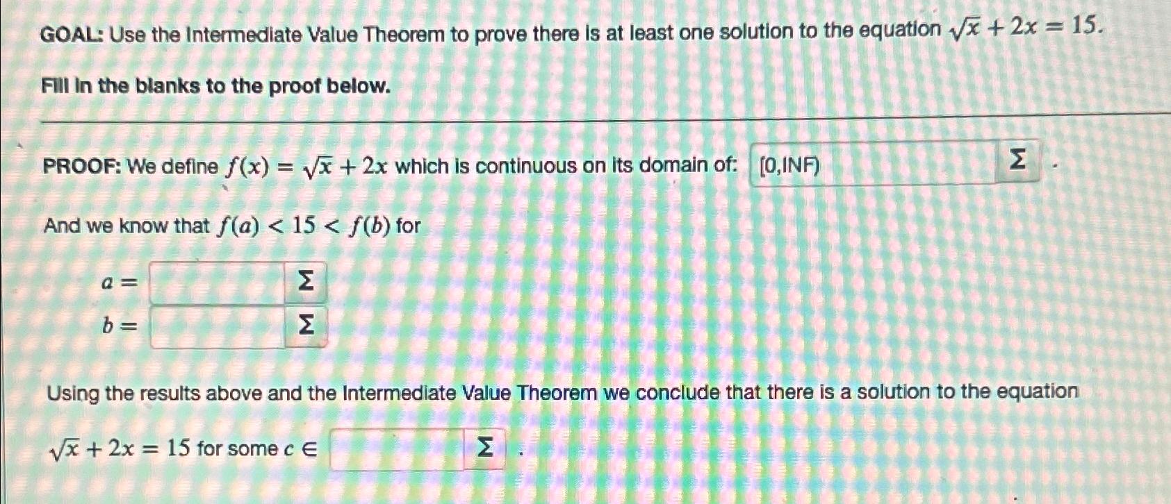 Solved GOAL: Use the Intermediate Value Theorem to prove | Chegg.com