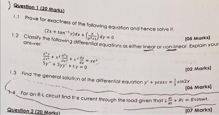 Solved Question 1 (20 Marks) 1.1 Prove for exactness of the | Chegg.com