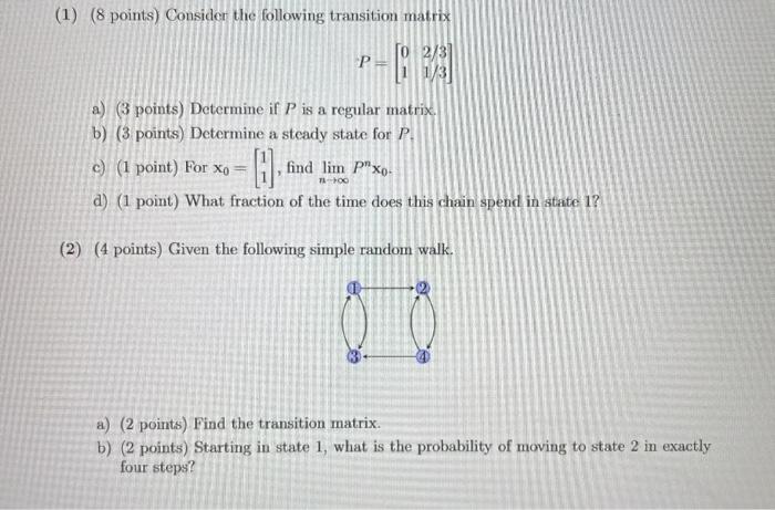 Solved (1) (8 Points) Consider The Following Transition | Chegg.com