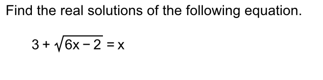 Solved Find the real solutions of the following | Chegg.com