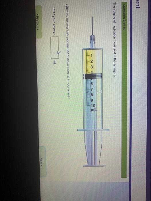 Solved ent Question 8 of 16 The volume of medication