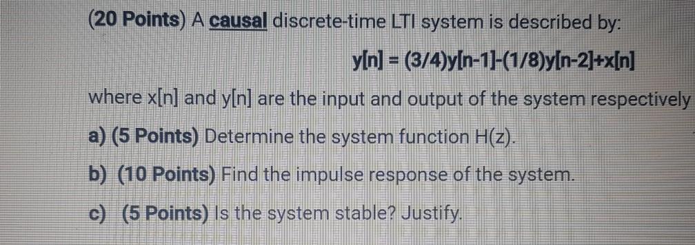 Solved Points A Causal Discrete Time Lti System Is D Chegg Com