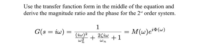 Solved Use the transfer function form in the middle of the | Chegg.com