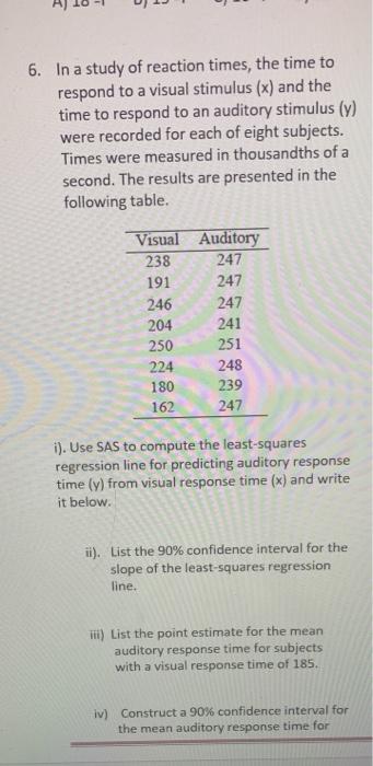 Solved 6. In a study of reaction times, the time to respond | Chegg.com