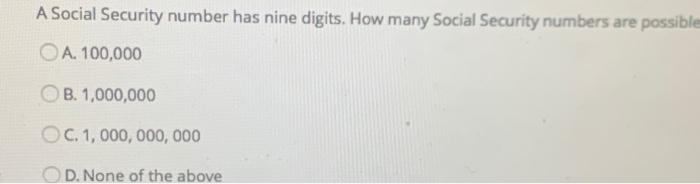 Solved A Social Security number has nine digits. How many | Chegg.com
