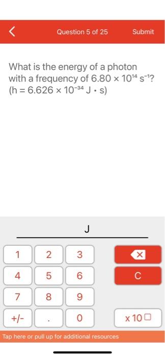 Solved What is the energy of a photon with a frequency of | Chegg.com