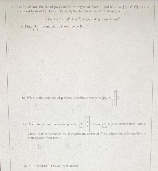 Solved 1 Let P Denote The Set Of Polynomials Of Degree At