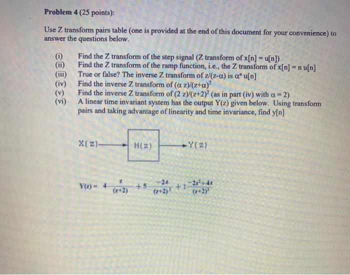 Solved Problem 4 (25 points): Use Z transform pairs table | Chegg.com