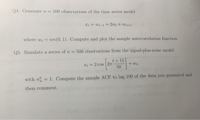 Solved Q4. Generate n= 100 observations of the time series | Chegg.com