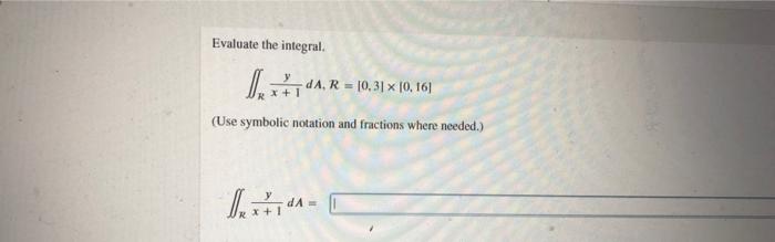 solved-evaluate-the-integral-y-da-r-0-31-x-10-161-rx-1-chegg-com