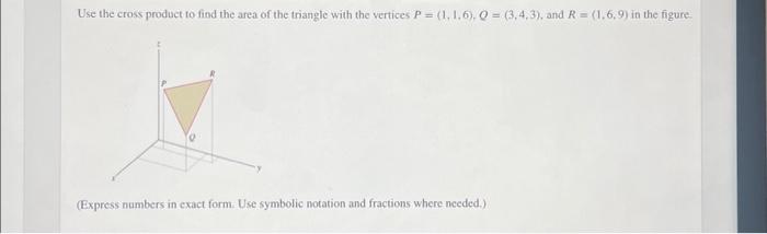 Solved Use the cross product to find the area of the | Chegg.com