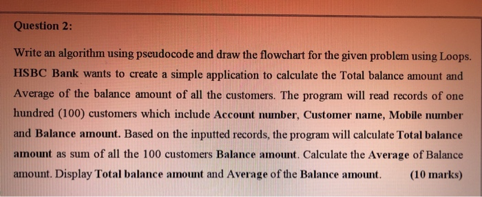Solved Question 2: Write an algorithm using pseudocode and | Chegg.com
