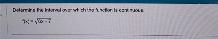 Solved Determine the interval over which the function is | Chegg.com
