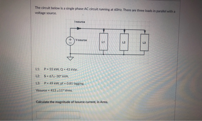 Solved The circuit below is a single phase AC circuit | Chegg.com