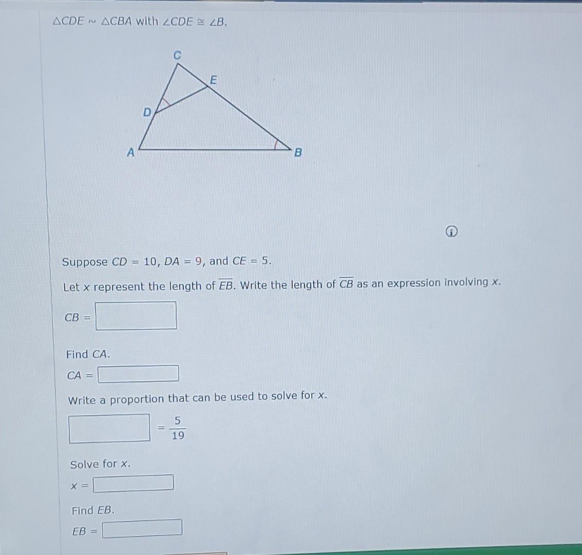 Cbad Math Equation Solved CDE∼ CBA with ∠CDE≅∠B. Suppose CD=10,DA=9, and CE=5. | Chegg.com