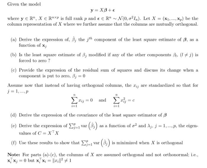 Solved Given The Model Y = Xb+ € Where Y E R