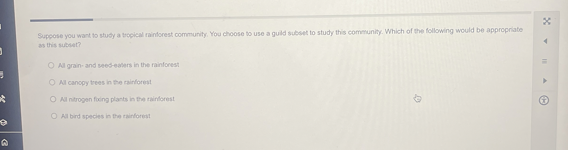 Solved Suppose You Want To Study A Tropical Rainforest 