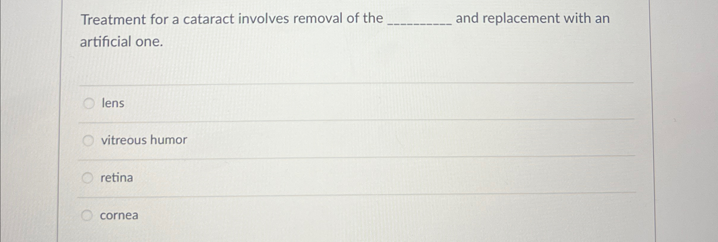 Solved Treatment for a cataract involves removal of the | Chegg.com