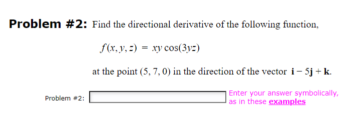 Solved Problem # 2: Find the directional derivative of the | Chegg.com