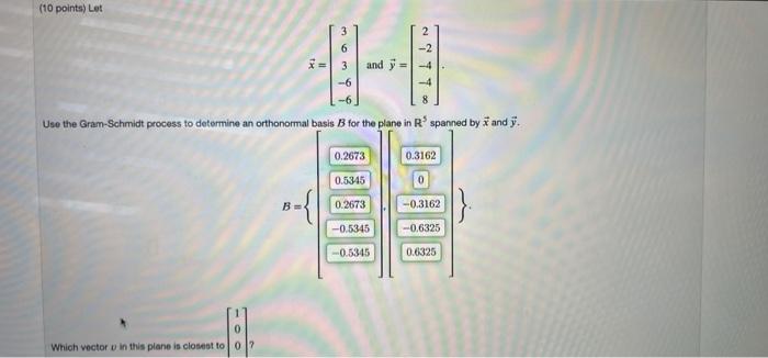 Solved (10 points) Let . ܢ ܗ ܫ ܬ ܀ and y = Use the | Chegg.com