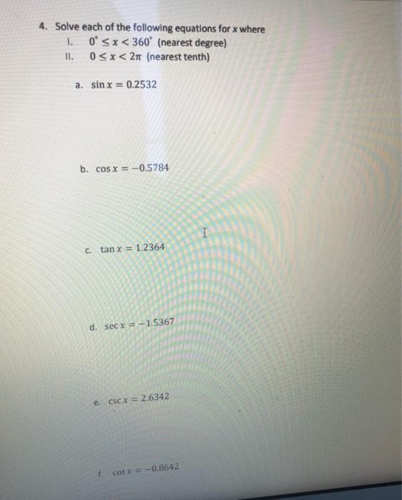 Solved 4. Solve each of the following equations for x where | Chegg.com
