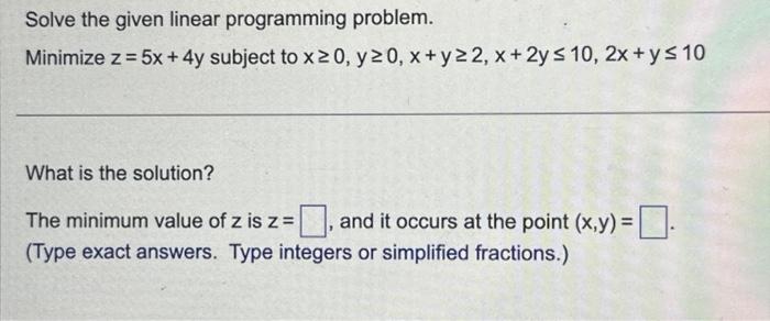 Solved Solve the given linear programming problem. Minimize | Chegg.com