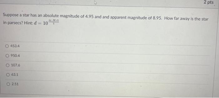Solved Suppose a star has an absolute magnitude of 4.95 and | Chegg.com