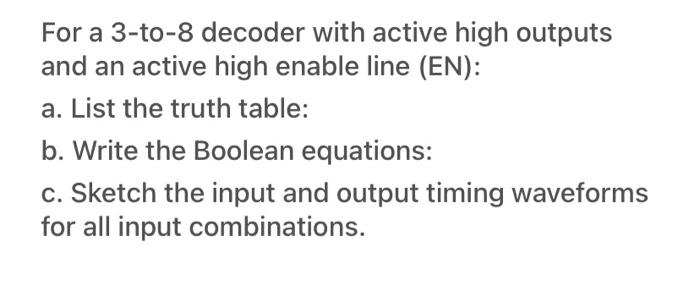 Solved For a 3-to-8 decoder with active high outputs and an | Chegg.com