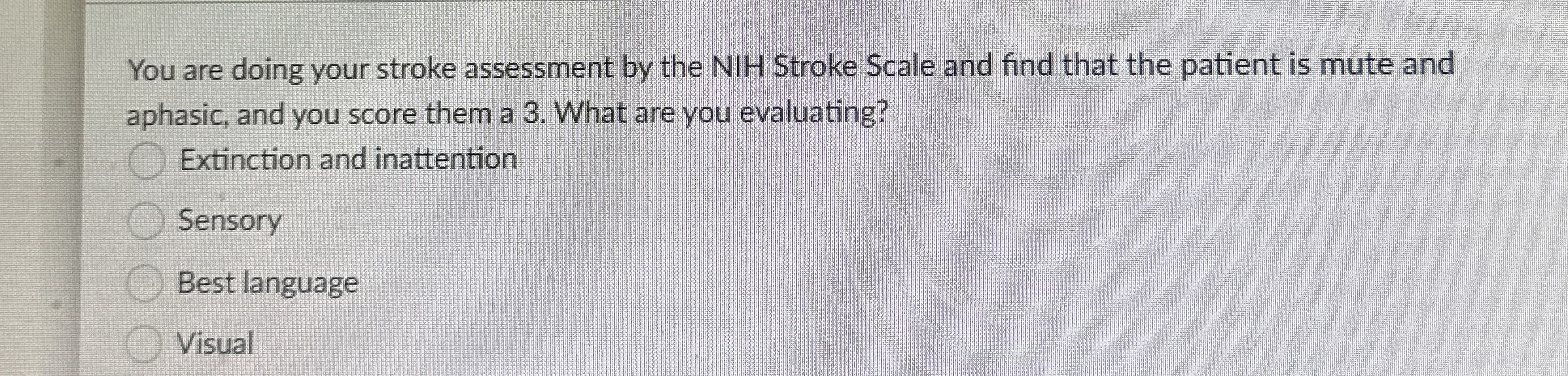 Solved You are doing your stroke assessment by the NIH | Chegg.com