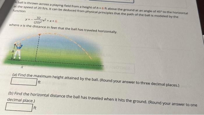 Solved A Ball Is Thrown Across A Playing Field From A Height | Chegg.com