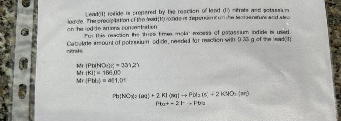 Solved Lead(II) iodide is prepared by the reaction of lead | Chegg.com