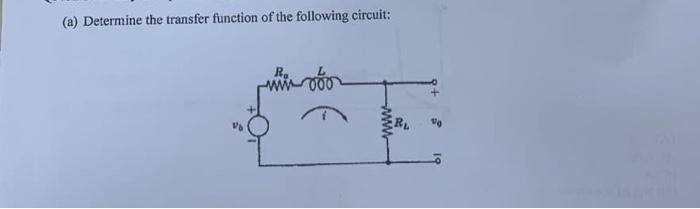 Solved (a) Determine the transfer function of the following | Chegg.com