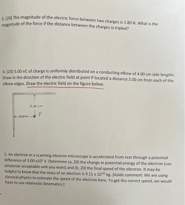 Solved 3. (20) The magnitude of the electric force between | Chegg.com