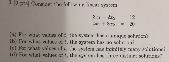 Solved 1 6 pts] Consider the following linear system 3x1 – | Chegg.com