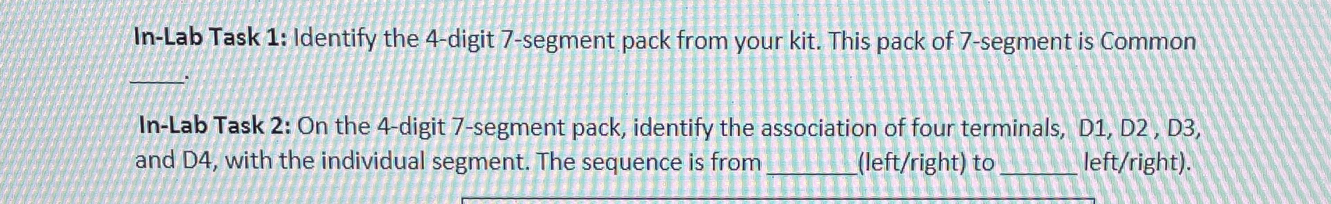 Solved In-Lab Task 1: Identify the 4-digit 7-segment pack | Chegg.com