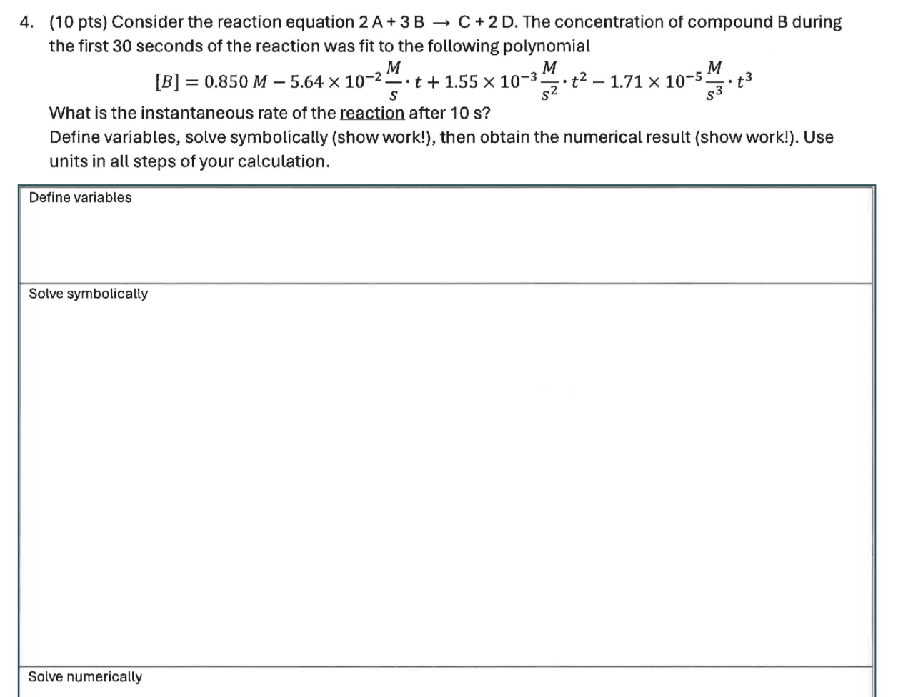Solved (10 pts) Consider the reaction equation 2A+3B→C+2D. | Chegg.com