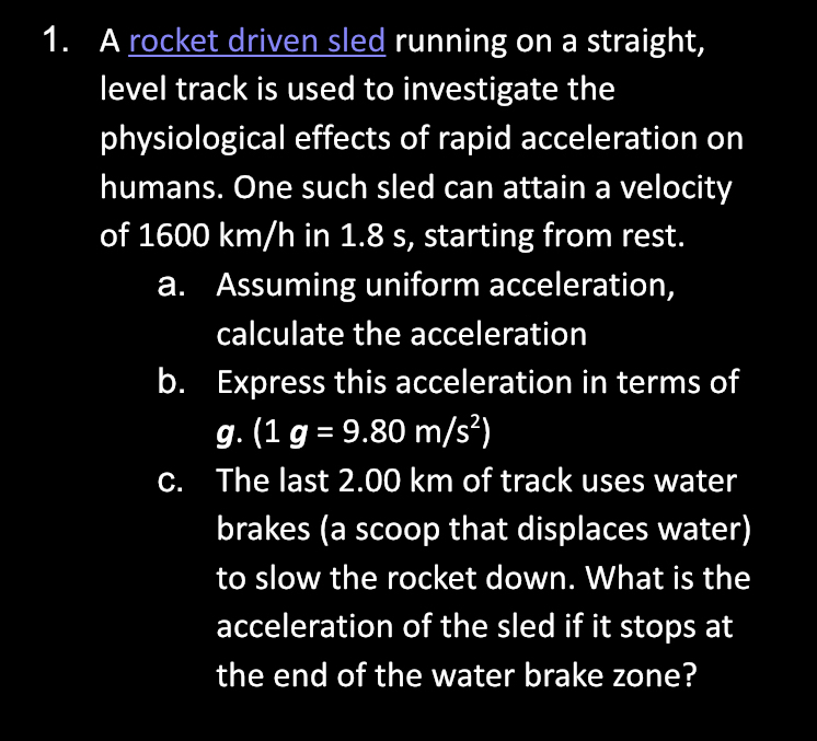 Solved A rocket driven sled running on a straight, level | Chegg.com