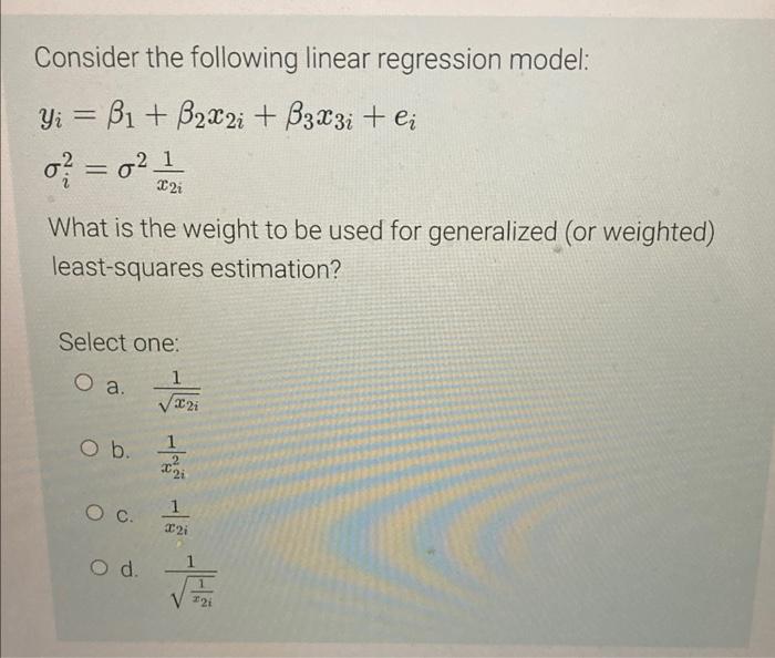 Solved Consider the following linear regression model: Yi = | Chegg.com 