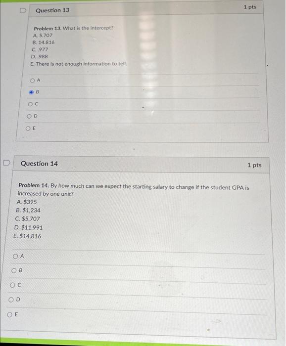 Solved o Problems 13 to 15 refer to the following: The | Chegg.com