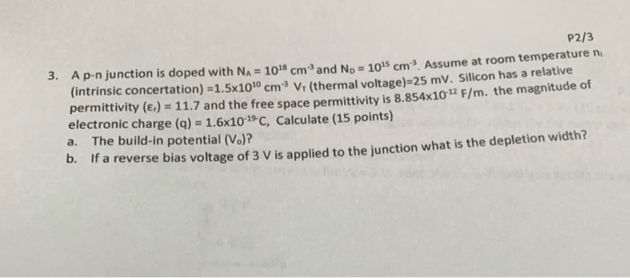 Solved P2/3 3. A p-n junct ion is doped with NA = 1018 cm3 | Chegg.com