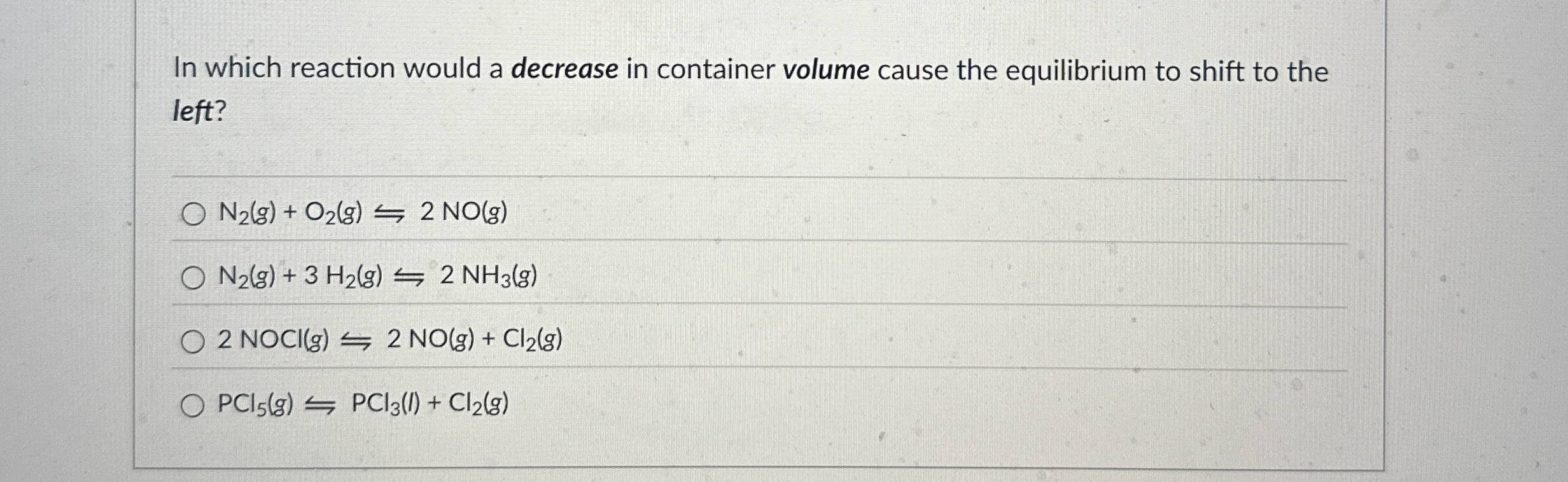 Solved In which reaction would a decrease in container | Chegg.com