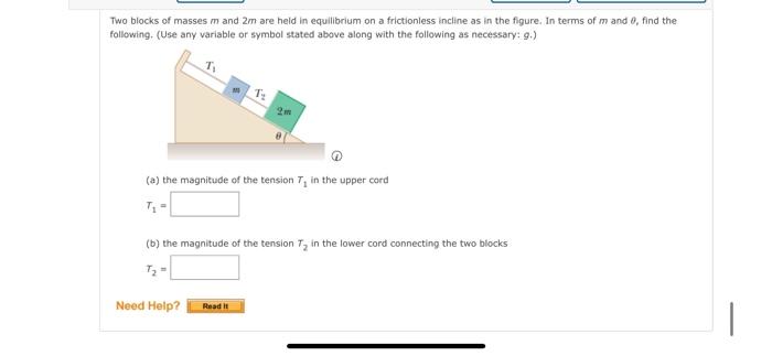 Solved Two blocks of masses m and 2m are held in equilibrium | Chegg.com