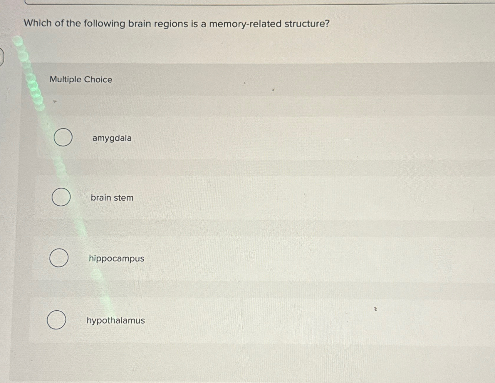 Solved Which Of The Following Brain Regions Is A | Chegg.com