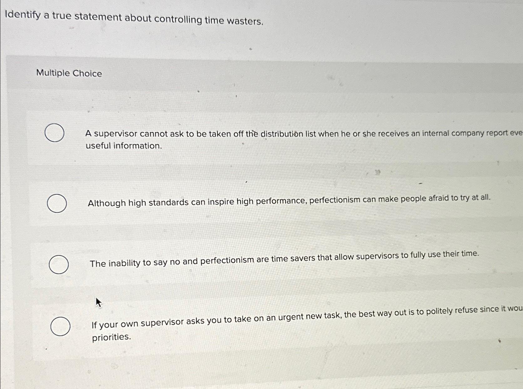 Solved Identify a true statement about controlling time | Chegg.com
