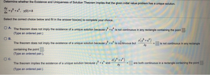 Solved Determine Whether The Existence And Uniqueness Of | Chegg.com